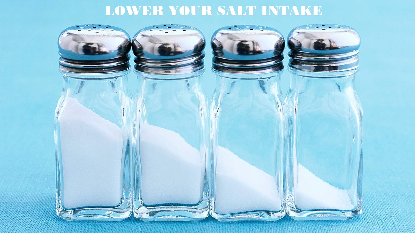 Lower your salt intake